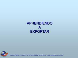 APRENDIENDO A EXPORTAR