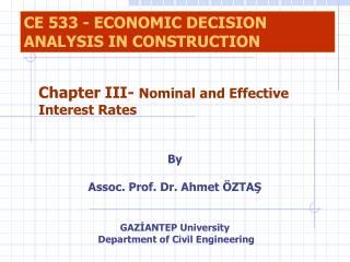 By Assoc. Prof. Dr. Ahmet ÖZTAŞ GAZİANTEP University Department of Civil Engineering