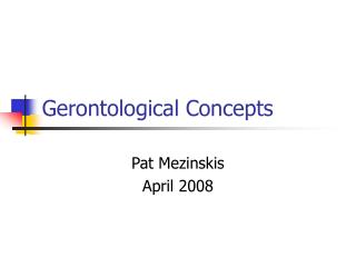 Gerontological Concepts