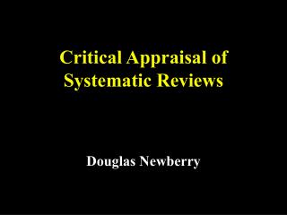 Critical Appraisal of Systematic Reviews