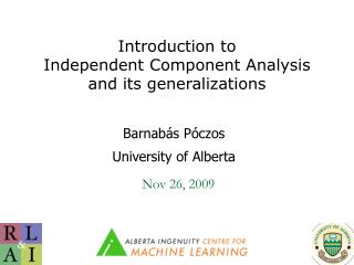 Introduction to Independent Component Analysis and its generalizations