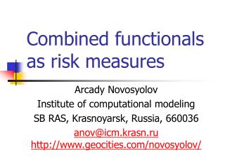 Combined functionals as risk measures