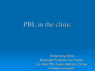 PBL in the clinic