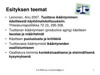 Esityksen teemat