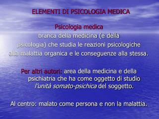 ELEMENTI DI PSICOLOGIA MEDICA