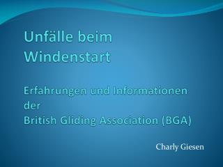 Unfälle beim Windenstart Erfahrungen und Informationen der British Gliding Association (BGA)