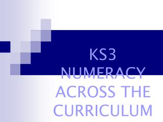 KS3 NUMERACY ACROSS THE CURRICULUM