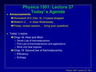 Physics 1501: Lecture 37 Today ’ s Agenda