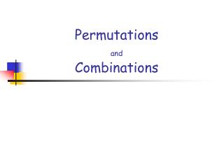 Permutations and Combinations