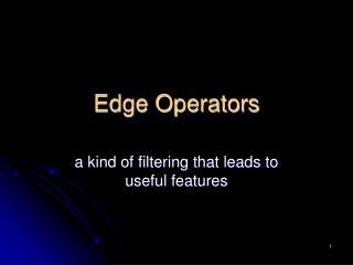 Edge Operators