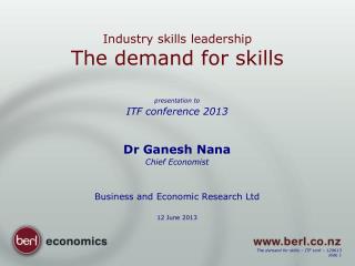 Industry skills leadership The demand for skills