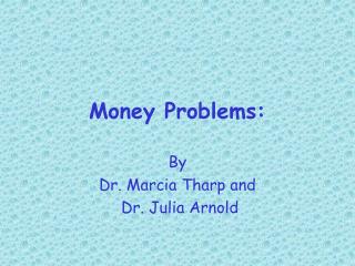 Money Problems: