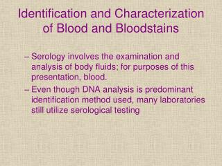 Identification and Characterization of Blood and Bloodstains