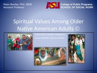 Spiritual Values Among Older Native American Adults 