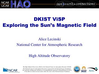 DKIST ViSP E xploring the Sun’s Magnetic Field