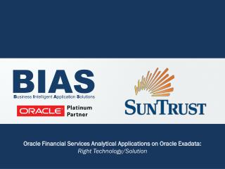 Oracle Financial Services Analytical Applications on Oracle Exadata: Right Technology/Solution