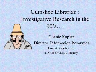 Gumshoe Librarian : Investigative Research in the 90’s….