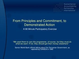 From Principles and Commitment, to Demonstrated Action A 90 Minute Participatory Exercise