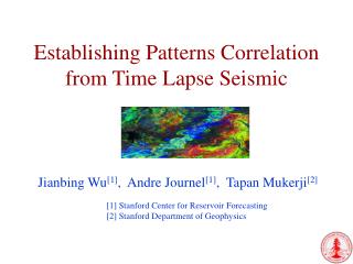 Establishing Patterns Correlation from Time Lapse Seismic