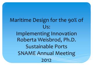 Maritime Design for the 90% of Us: Implementing Innovation