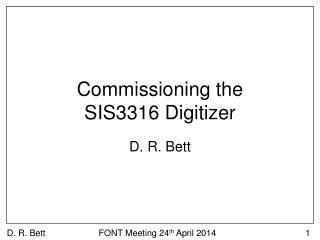 Commissioning the SIS3316 Digitizer