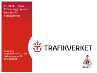 Vägtransportsystemet är ett öppet och komplext system