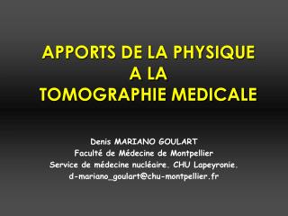 APPORTS DE LA PHYSIQUE A LA TOMOGRAPHIE MEDICALE