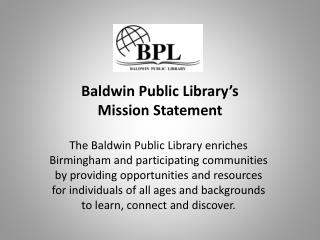 Baldwin Public Library’s Mission Statement