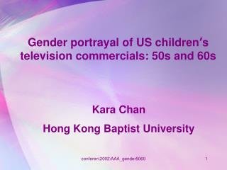 Gender portrayal of US children ’ s television commercials: 50s and 60s