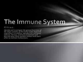 The Immune System