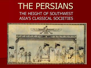 THE PERSIANS