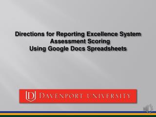 Directions for Reporting Excellence System Assessment Scoring Using Google Docs Spreadsheets