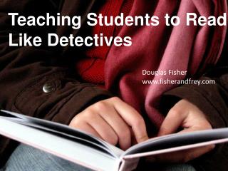 Teaching Students to Read Like Detectives