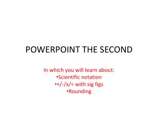 POWERPOINT THE SECOND