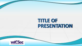 TITLE OF PRESENTATION