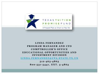 Linda Fernandez Program Manager and CFO Comptroller’s Office