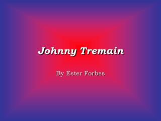 Johnny Tremain