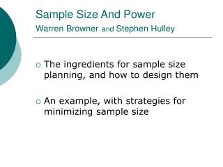Sample Size And Power Warren Browner and Stephen Hulley