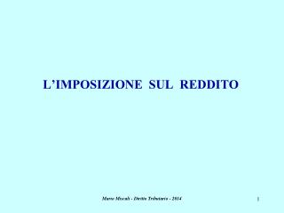 L’IMPOSIZIONE SUL REDDITO