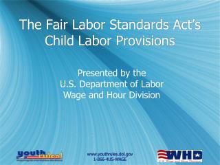 The Fair Labor Standards Act’s Child Labor Provisions
