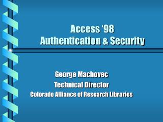 Access ‘98 Authentication &amp; Security