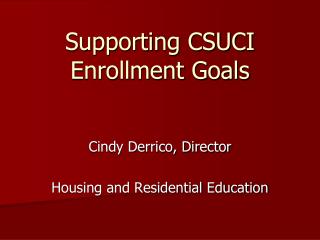 Supporting CSUCI Enrollment Goals