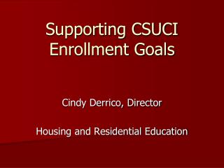Supporting CSUCI Enrollment Goals