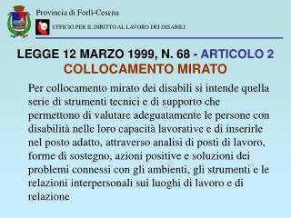 LEGGE 12 MARZO 1999, N. 68 - ARTICOLO 2 COLLOCAMENTO MIRATO