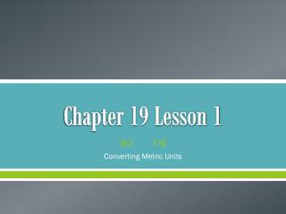 Chapter 19 Lesson 1
