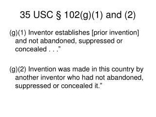 35 USC § 102(g)(1) and (2)