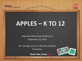 Nebraska Afterschool Conference September 26, 2014 Drs. Georgia Jones &amp; Michelle Krehbiel,