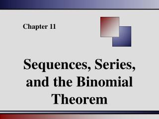 Sequences, Series, and the Binomial Theorem