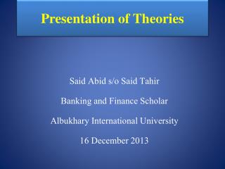 Presentation of Theories