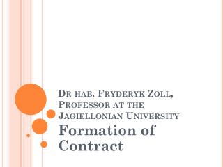 Dr hab. Fryderyk Zoll, Professor at the Jagiellonian University